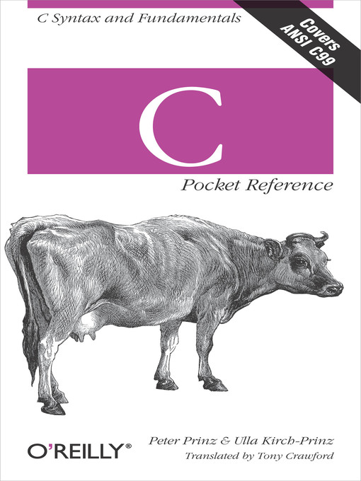 Title details for C Pocket Reference by Peter Prinz - Available